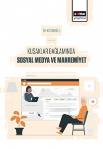 Kuşaklar Bağlamında Sosyal Medya Ve Mahremiyet