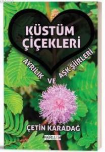 Küstüm Çiçekleri