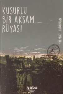 Kusurlu Bir Akşam Rüyası