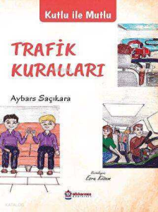 Kutlu İle Mutlu - Trafik Kuralları