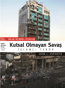 Kutsal Olmayan Savaş ;İslamcı Terör