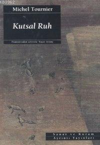 Kutsal Ruh [le Vent Paraclet]