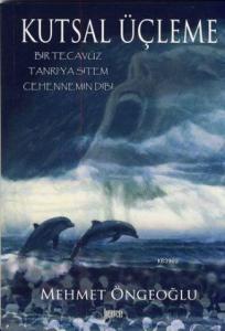 Kutsal Üçleme; Bir Tecavüz - Tanrı'ya Sitem - Cehennemin Dibi