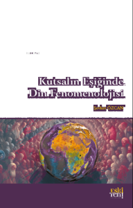 Kutsalın Eşiğinde Din Fenomenolojisi