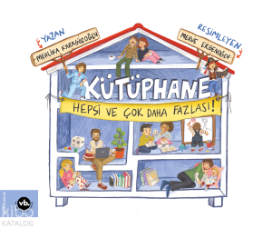 Kütüphane ;Hepsi ve Çok Daha Fazlası