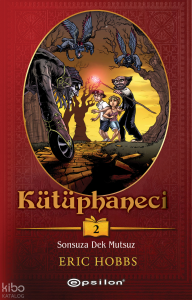 Kütüphaneci 2: Sonsuza Dek Mutsuz