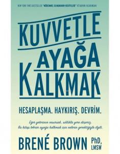 Kuvvetle Ayağa Kalkmak; Hesaplaşma - Haykırış - Devrim