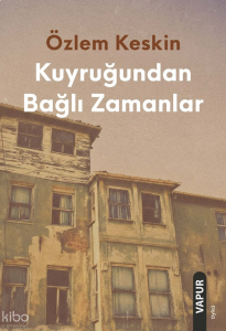 Kuyruğundan Bağlı Zamanlar