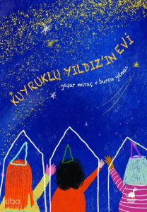 Kuyruklu Yıldız’ın Evi