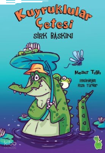 Kuyruklular Çetesi Sirk Baskını
