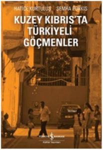 Kuzey Kıbrıs'ta Türkiyeli Göçmenler