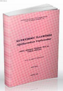 Kuzeydoğu İllerimiz Ağızlarından Toplamalar