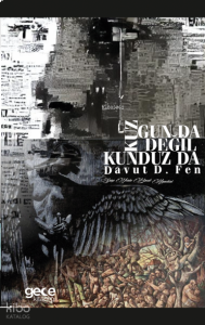 Kuzgun da Değil Kunduz da