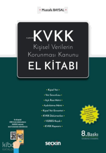 KVKK – Kişisel Verilerin Korunması Kanunu El Kitabı