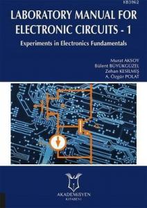 Laboratory Manual for Electronic Circuits - 1 Experiments in Electronics Fundamentals