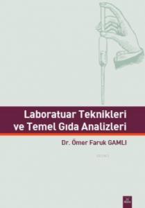 Laboratuar Teknikleri ve Temel Gıda Analizleri