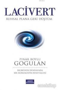 Lacivert; Ruhsal Plana Geri Düştüm