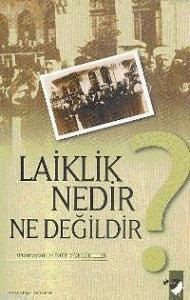 Laiklik Nedir  Ne Değildir?