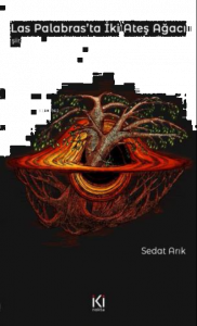 Las Palabras'ta İki Ateş Ağacı