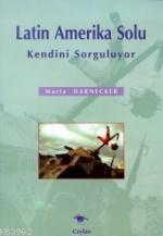 Latin Amerika Solu Kendini Sorguluyor
