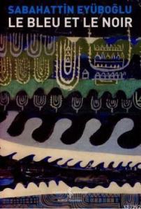 Le Bleu Et Le Noir