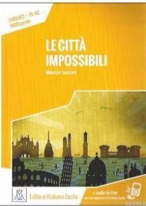Le città impossibili +audio online (A1-A2)