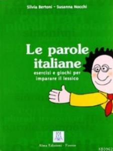 Le Parole Italiane (İtalyanca Kelime Bilgisi)
