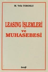 Leasing İşlemleri ve Muhasebesi