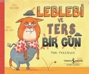 Leblebi ve Ters Bir Gün