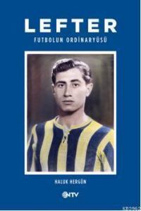 Lefter; Futbolun Ordinaryusu