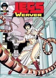 Legs Weaver; Kara Kadınlar