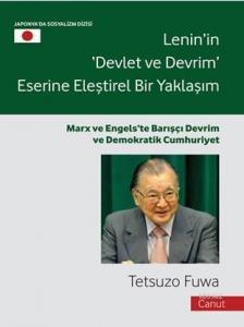 Lenin'in Devlet ve Devrim Eserine Eleştirel Bir Yaklaşım; Marx ve Engels'te Barışçı Devrim ve Demokratik Cumhuriyet