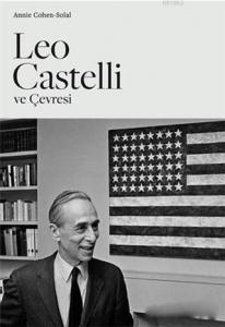 Leo Castelli ve Çevresi