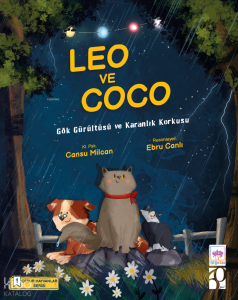 Leo ve Coco – Cesur Hayvanlar Serisi-1;Gök Gürültüsü ve Karanlık Korkusu