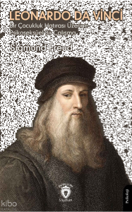 Leonardo Da Vinci (Bir Çocukluk Hatırası Üzerine Psikoseksüel Bir Çalışma)