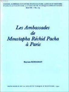 Les Ambassades de Moustapha Réchid Pacha à Paris