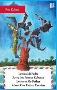 Letra A Mi Padre Sovre Los Primos Kubanos ;Letter to My Father About Our Cuban Cousins