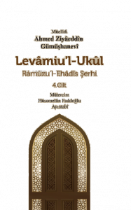 Levamiu’l-Ukul;Râmûzu’l-Ehâdîs Şerhi 4.Cilt