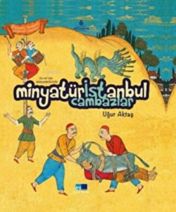 Levni'nin Minyatürleriyle Minyatür istanbul Cambaz