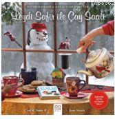 Leydi Safir ile Çay Saati; Fotoğraflarla Anlatılan Öyküler