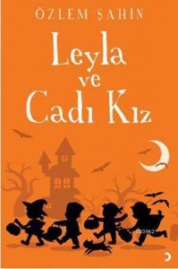 Leyla ve Cadı Kız