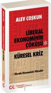 Liberal Ekonominin Çöküşü; Küresel Kriz