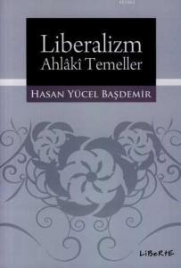 Liberalizm - Ahlâkî Temeller