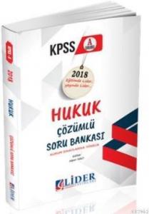 Lider 2018 KPSS-A Hukuk Çözümlü Soru Bankası