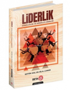 Liderlik: Gönüllülük ve Gönüllü Liderliği