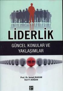 Liderlik -  Güncel Konular ve Yaklaşımlar
