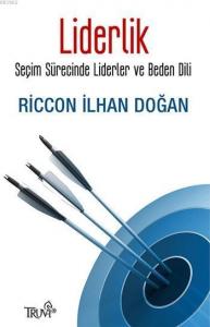 Liderlik; Seçim Sürecinde Liderler ve Beden Dili
