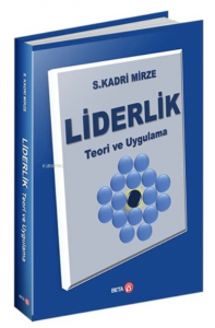 Liderlik - Teori Ve Uygulama