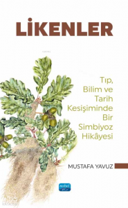 Likenler;Tıp, Bilim ve Tarih Kesişiminde Bir Simbiyoz Hikâyesi