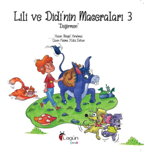 Lili ve Didi’nin Maceraları 3 ;“Değirmen”